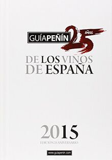 Guía Peñín de los mejores vinos de España 2015 von Pierre Comunicación Integral, S.L | Buch | Zustand sehr gut
