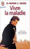 Vivre la maladie (Bien-être)