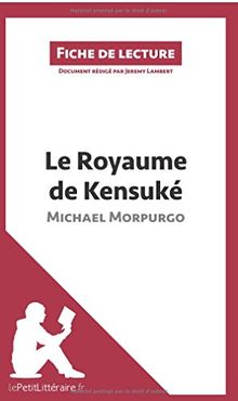 Le Royaume de Kensuké de Michael Morpurgo: Résumé complet et analyse détaillée de l'oeuvre