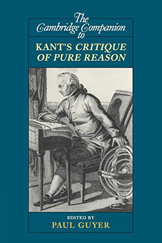 Paul Guyer The Cambridge Companion To Kant's Critique Of Pure Reason (Cambridge Companions To Philosophy)
