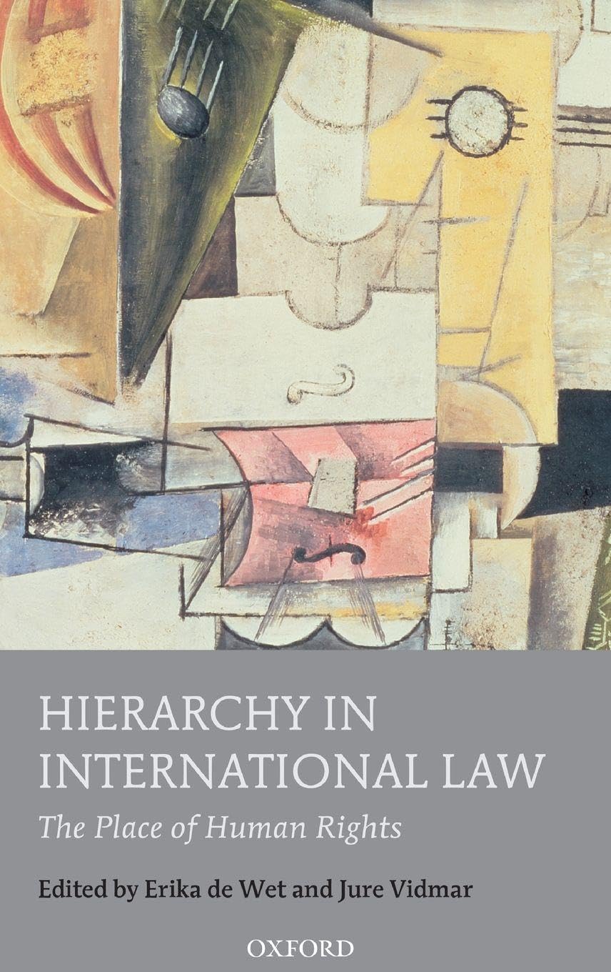 Hierarchy in International Law: The Place of Human Rights