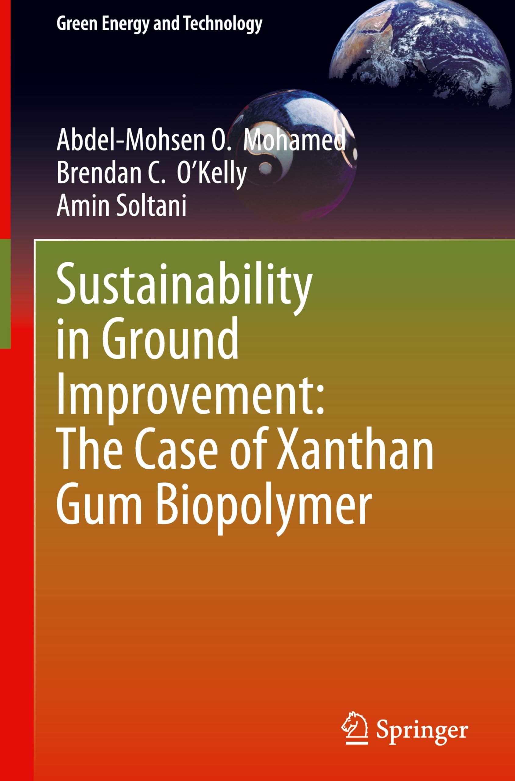 Sustainability in Ground Improvement: The Case of Xanthan Gum Biopolymer (Green Energy and Technology)