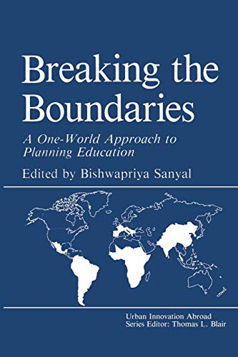 Breaking the Boundaries: A One-World Approach to Planning Education (Urban Innovation Abroad)