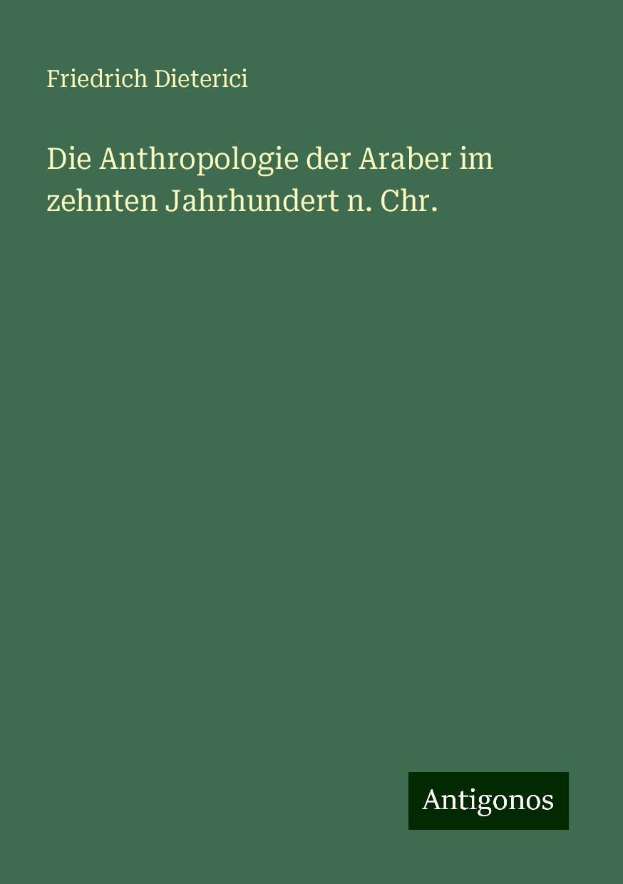 Die Anthropologie der Araber im zehnten Jahrhundert n. Chr.