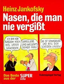 Nasen, die man nie vergißt