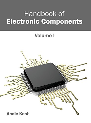 Handbook of Electronic Components: Volume I