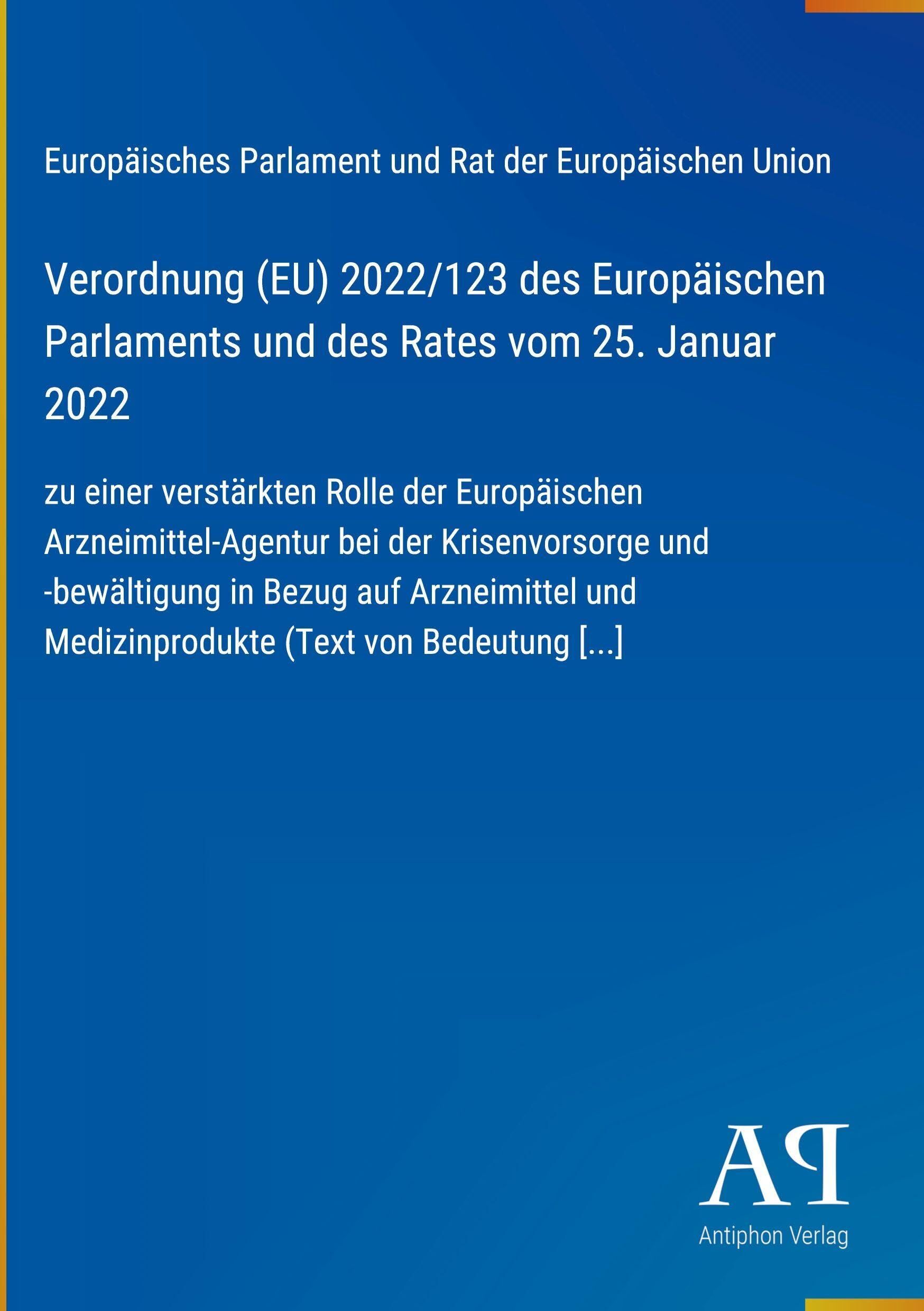 Verordnung (EU) 2022/123 des Europäischen Parlaments und des Rates vom 25. Januar 2022