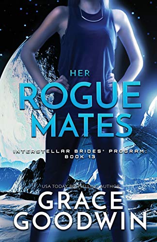 Her Rogue Mates: Large Print (Interstellar Brides(r) Program, Band 13)
