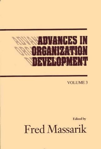 Advances in Organizational Development, Volume 3 (Advances in Organization Development)