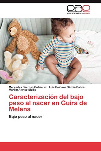 Caracterización del bajo peso al nacer en Guira de Melena: Bajo peso al nacer