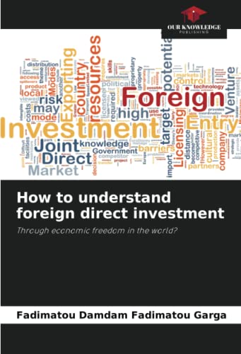 How to understand foreign direct investment: Through economic freedom in the world?