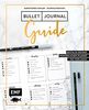 Journalspiration – Bullet-Journal-Guide: Gestalte deinen persönlichen Planer: Plus 100 Vorlagen und Anleitungen