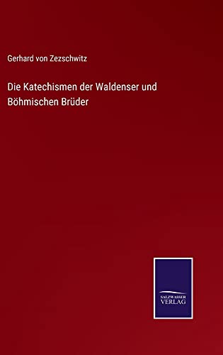 Die Katechismen der Waldenser und Böhmischen Brüder