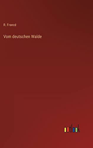 Vom deutschen Walde