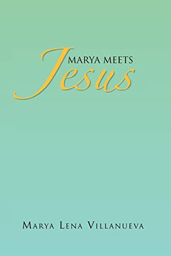 Marya Meets Jesus