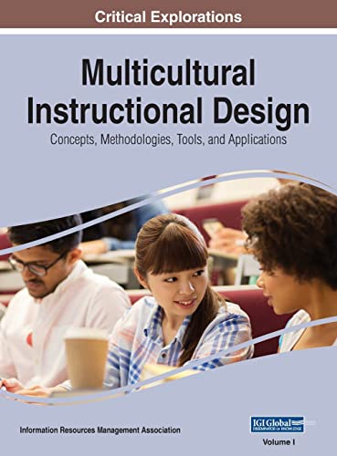 Multicultural Instructional Design: Concepts, Methodologies, Tools, and Applications, VOL 1