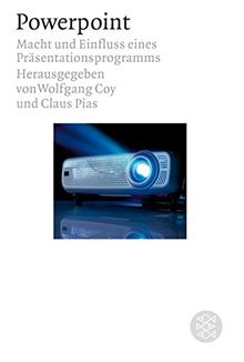 Powerpoint: Macht und Einfluss eines Präsentationsprogramms (Figuren des Wissens / Bibliothek)