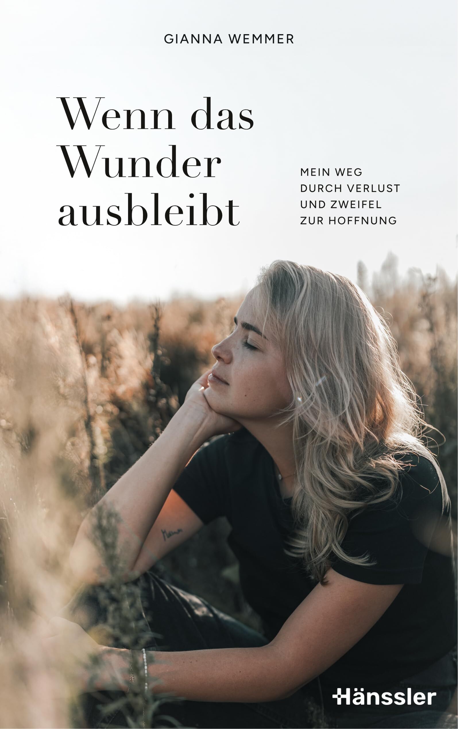 Wemmer, Gianna: Wenn das Wunder ausbleibt