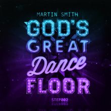 God's Great Dance Floor Step 2