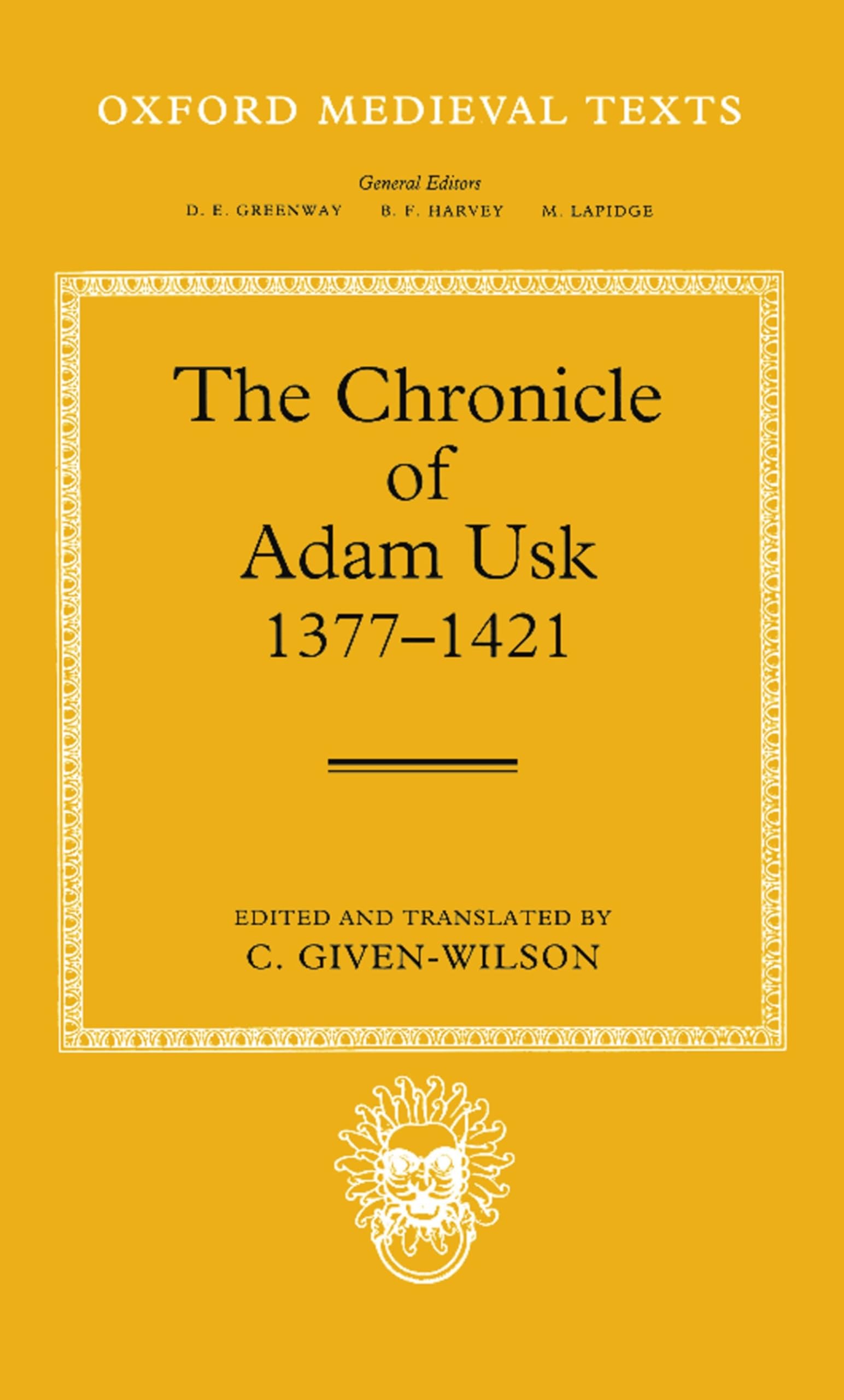 The Chronicle of Adam Usk 1377-1421 (Oxford Medieval Texts)