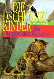 Die Dschungelkinder, Die Augen des Jaguars