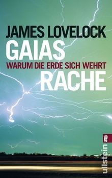 Gaias Rache: Warum die Erde sich wehrt