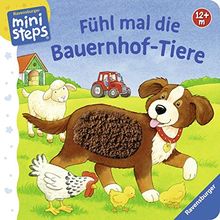 Fühl mal die Bauernhof-Tiere: Ab 12 Monaten (ministeps Bücher)