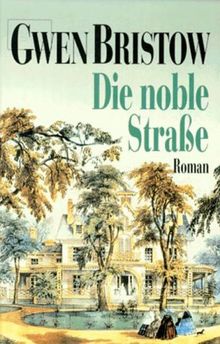 Die noble Strasse von Bristow, Gwen | Buch | Zustand gut