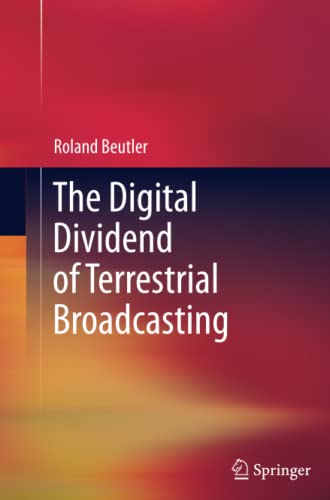 The Digital Dividend of Terrestrial Broadcasting