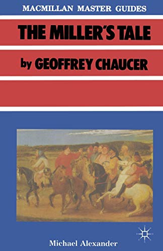 Chaucer: The Miller's Tale (Palgrave Master Guides)