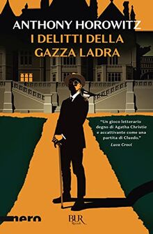 I DELITTI DELLA GAZZA LADRA