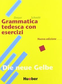 Lehr- und Übungsbuch der deutschen Grammatik, Neubearbeitung, Deutsch-Italienisch, Grammatica tedesca con esercizi