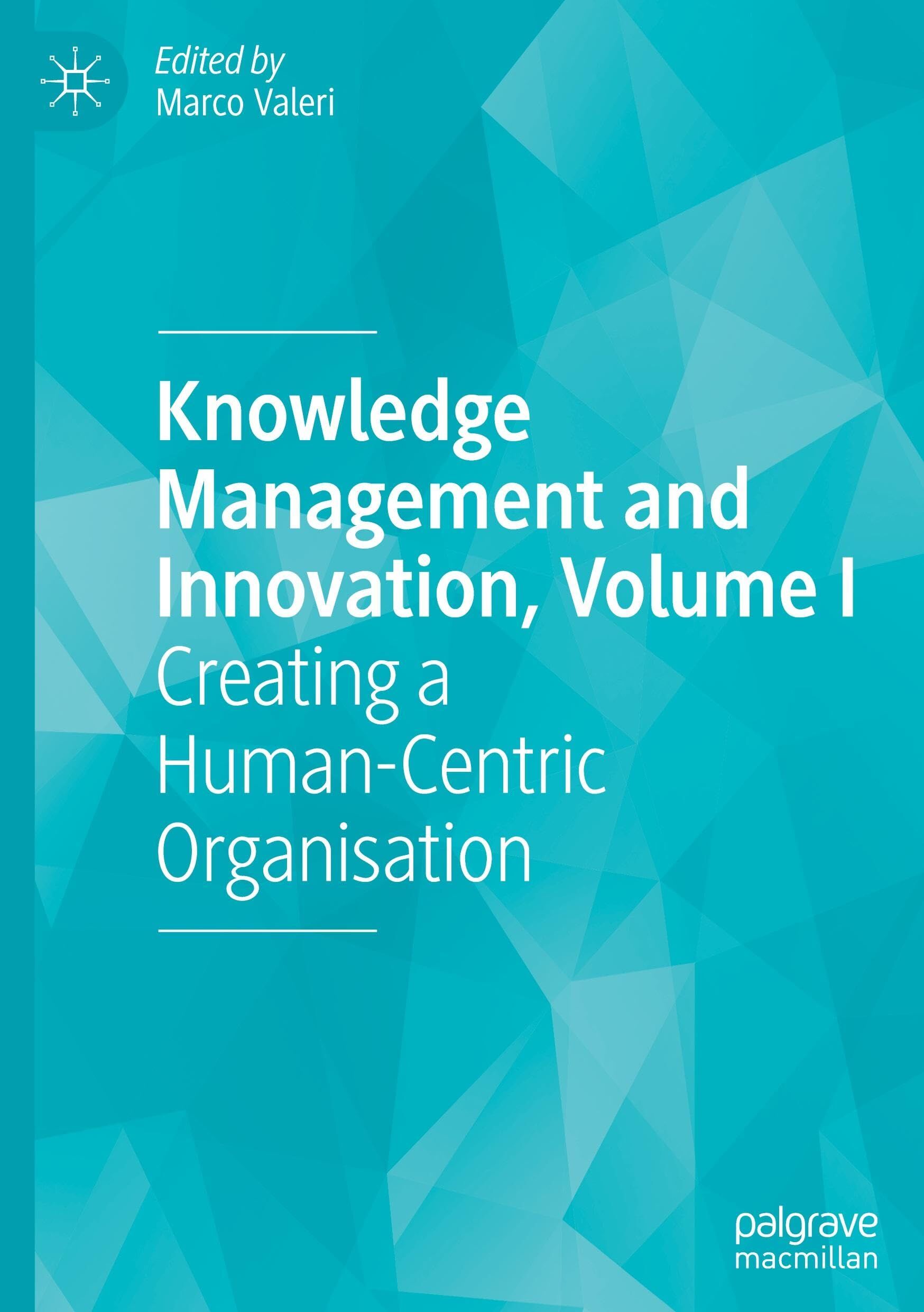 Knowledge Management and Innovation, Volume I
