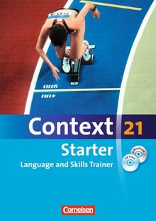 Context 21 - Starter: Language and Skills Trainer: Workbook mit e-Workbook und CD-Extra - Ohne Answer Key. e-Workbook mit Lernsoftware, Hörtexten und ... Lernsoftware, Hörtexten und Vocabulary Sheets