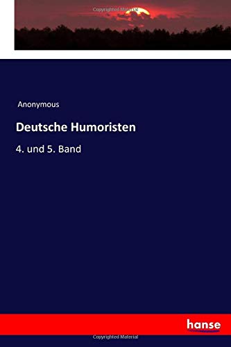 Deutsche Humoristen: 4. und 5. Band