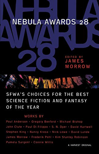 Nebula Awards 28: SFWA's Choices For The Best Science Fiction And Fantasy Of The Year (Nebula Awards Showcase)