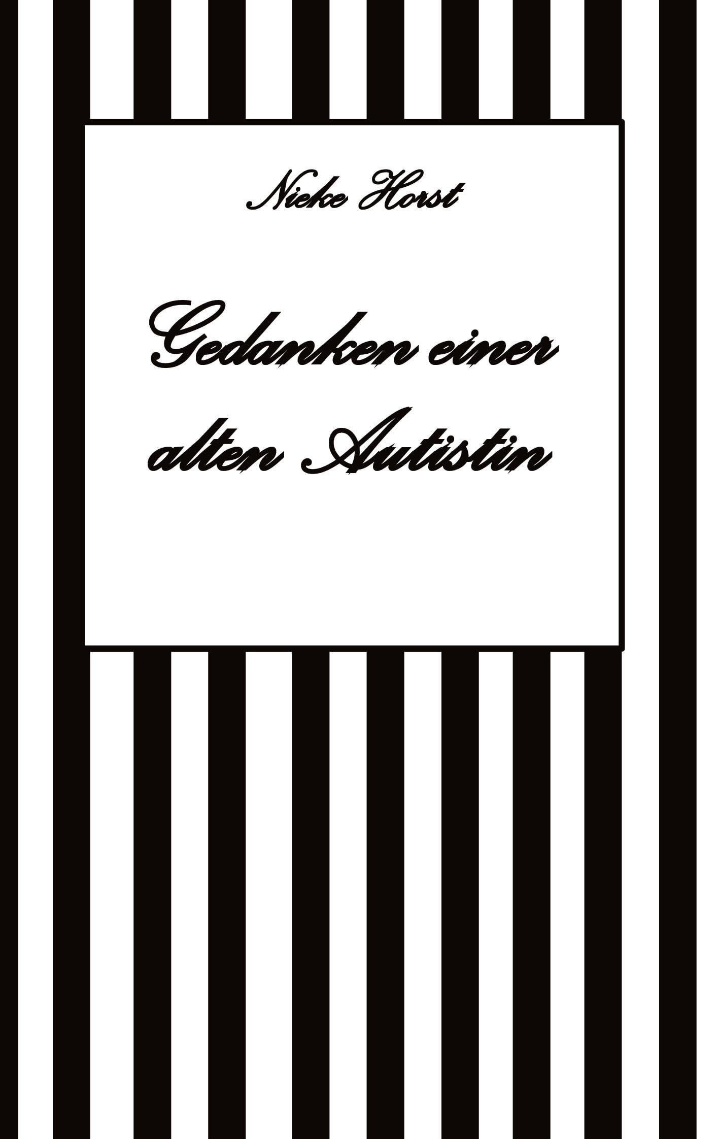 Gedanken einer alten Autist - Inklusion, PTBS, Trauma, Sucht, Alkoholsucht, Autismus, Asperger, hochfunktionaler Autismus, Mobbing, Ignoranz, ... Kleingarten, Mittagsruhe, Hausordnung
