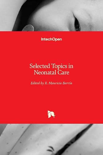 Selected Topics in Neonatal Care