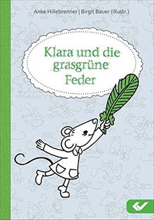 Klara und die grasgrüne Feder