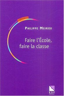 Faire l'école, faire la classe (Pedago Outils)