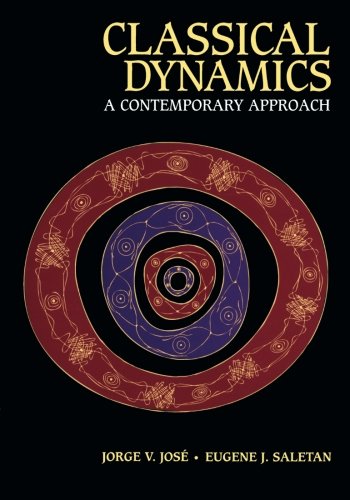 Jorge V José Classical Dynamics, A Contemporary Approach