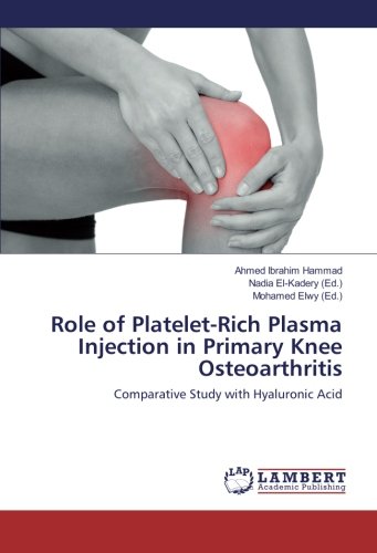 Role of Platelet-Rich Plasma Injection in Primary Knee Osteoarthritis: Comparative Study with Hyaluronic Acid
