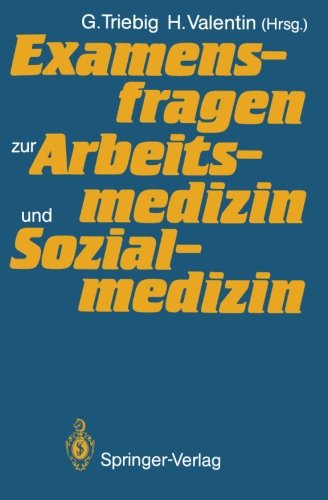 Examensfragen zur Arbeitsmedizin und Sozialmedizin