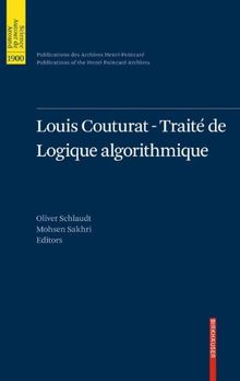 Louis Couturat -Traité de Logique algorithmique (Publications des Archives Henri Poincaré   Publications of the Henri Poincaré Archives)