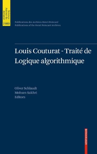 Louis Couturat -Traité de Logique algorithmique (Publications des Archives Henri Poincaré Publications of the Henri Poincaré Archives)