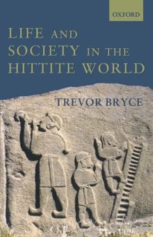 Life and Society in the Hittite World