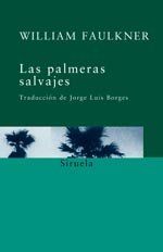 Las palmeras salvajes (Siruela/Bolsillo, Band 85)