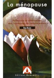 La ménopause : réflexions et alternatives aux hormones de remplacement