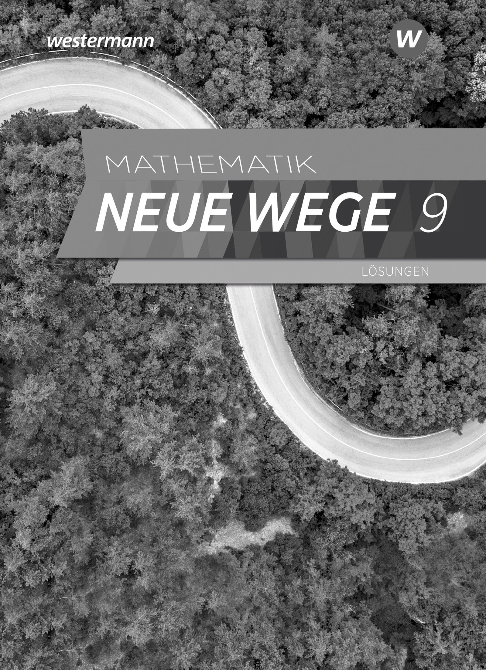 Mathematik Neue Wege SI - Ausgabe 2023 für Hamburg: Lösungen 9: Sekundarstufe 1 - Ausgabe 2023 (Mathematik Neue Wege SI: Ausgabe 2023 für Hamburg und Bremen)