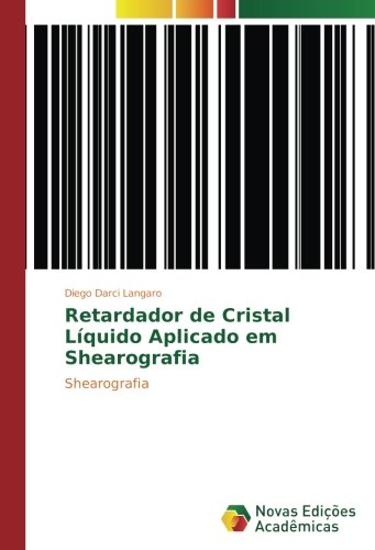 Retardador de Cristal Líquido Aplicado em Shearografia: Shearografia
